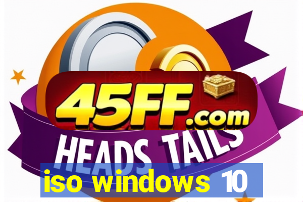 iso windows 10